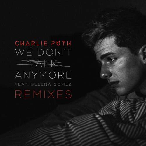 We Don't Talk Anymore (feat. Selena Gomez) - Junge Junge Remix